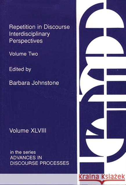 Repetition in Discourse: Interdisciplinary Perspectives, Volume 2