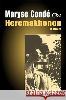 Heremakhonon : A Novel