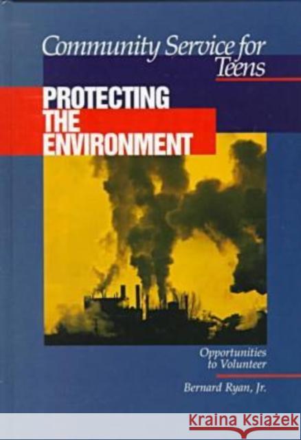 Community Service for Teens: Protecting the Environment