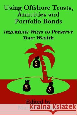 Using Offshore Trusts, Annuities and Portfolio Bonds