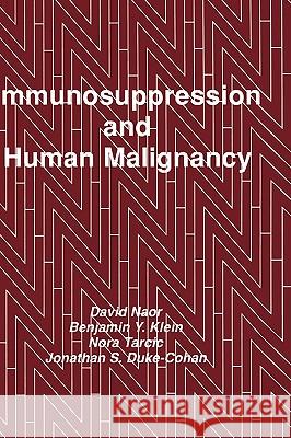 Immunosuppression and Human Malignancy