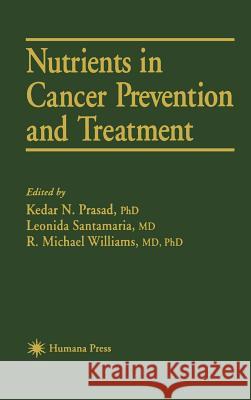 Nutrients in Cancer Prevention and Treatment