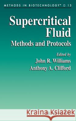 Supercritical Fluid Methods and Protocols