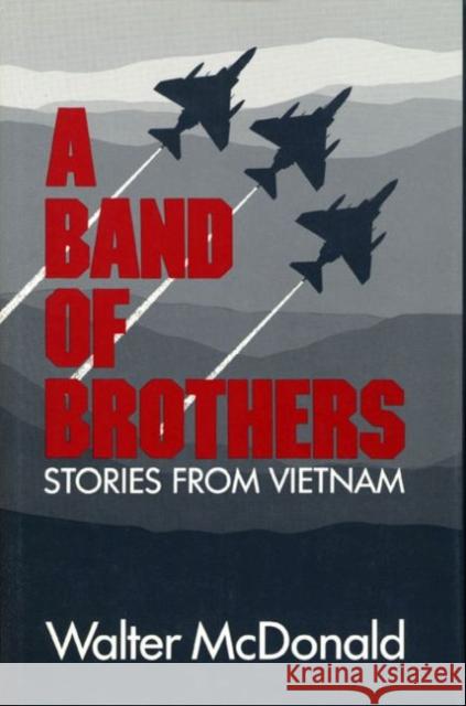 A Band of Brothers: Stories from Vietnam
