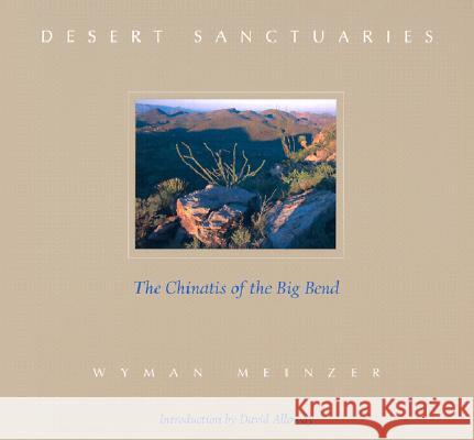 Desert Sanctuaries: The Chinatis of the Big Bend