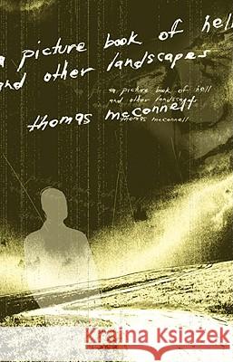 A Picture Book of Hell and Other Landscapes