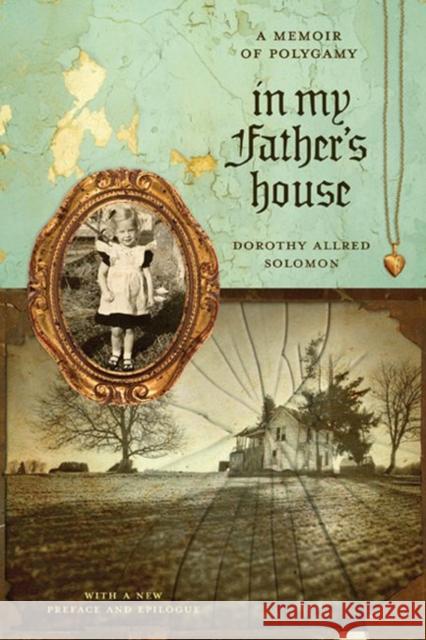 In My Father's House: A Memoir of Polygamy