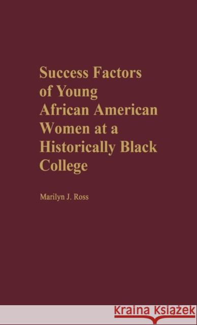 Success Factors of Young African American Women at a Historically Black College