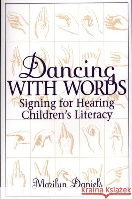 Dancing with Words: Signing for Hearing Children's Literacy
