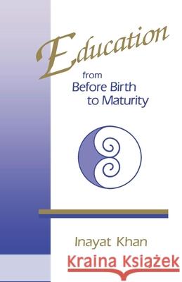 Education from Before Birth to Maturity