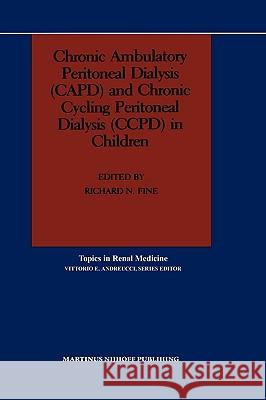 Chronic Ambulatory Peritoneal Dialysis (Capd) and Chronic Cycling Peritoneal Dialysis (Ccpd) in Children