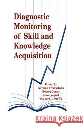 Diagnostic Monitoring of Skill and Knowledge Acquisition
