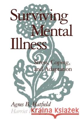 Surviving Mental Illness: Stress, Coping, and Adaptation