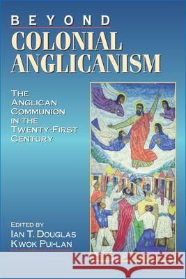 Beyond Colonial Anglicanism