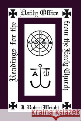 Readings from the Daily Office for the Early Church