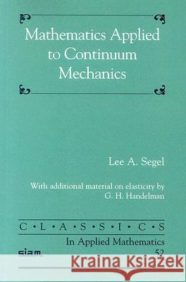 Mathematics Applied to Continuum Mechanics