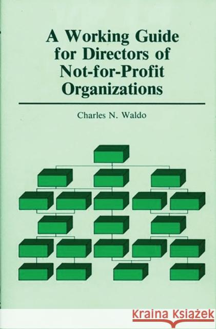 A Working Guide for Directors of Not-For-Profit Organizations