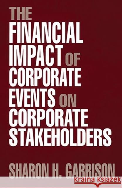 The Financial Impact of Corporate Events on Corporate Stakeholders