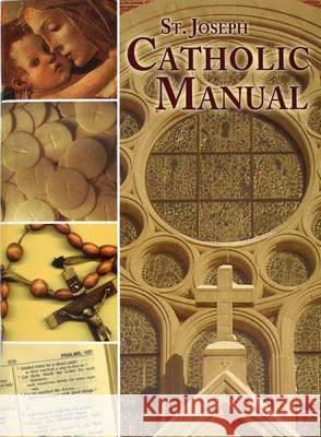 St. Joseph Catholic Handbook: Principal Beliefs, Popular Prayers, Major Practices