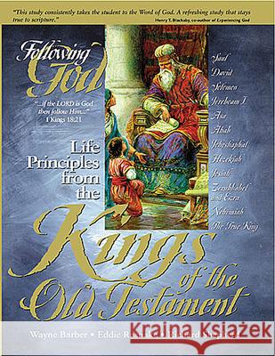 Life Principles from the Kings of the Old Testament