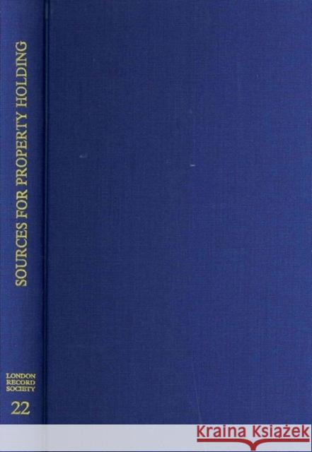 A Survey of Documentary Sources for Property Holding in London Before the Great Fire