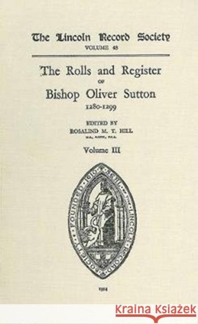 Rolls and Register of Bishop Oliver Sutton 1280-1299 [Iii]