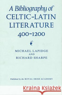 Bibliography of Celtic-Latin Literature, 400-1200, A: Ancillary Publications 1