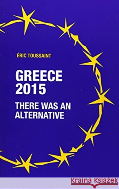 Greece 2015: There was an alternative