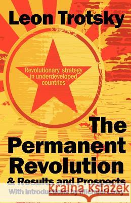 The Permanent Revolution & Results and Prospects