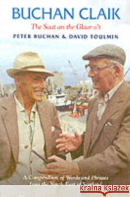 Buchan Claik: A Compendium of Words and Phrases from the North-east of Scotland