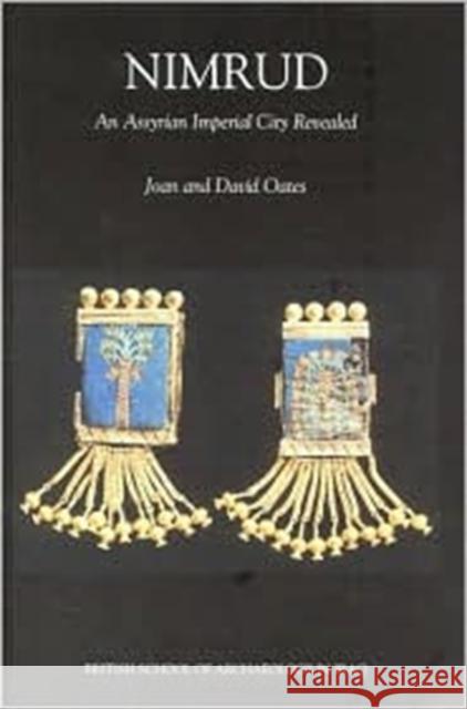 Nimrud - An Assyrian Imperial City Revealed