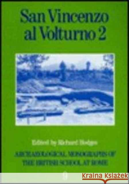 San Vincenzo Al Volturno 2: The 1980-86 Excavations Part II