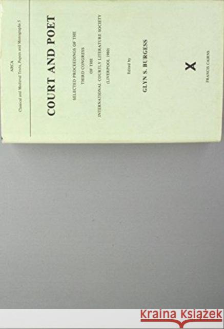 Court and Poet: Selected Proceedings. Third Congress of the International Courtly Literature Society