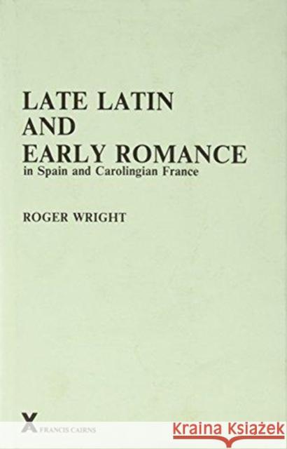 Late Latin and Early Romance in Spain and Carolingian France