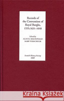 Records of the Convention of Royal Burghs, 1555; 1631-1648