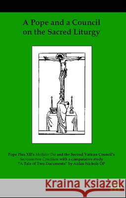 A Pope and a Council on the Sacred Liturgy: Pope Pius XII's 