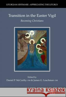 Transition in the Easter Vigil: Becoming Christians