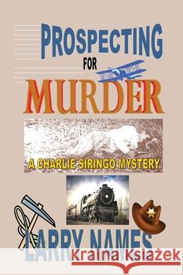 Prospecting for Murder