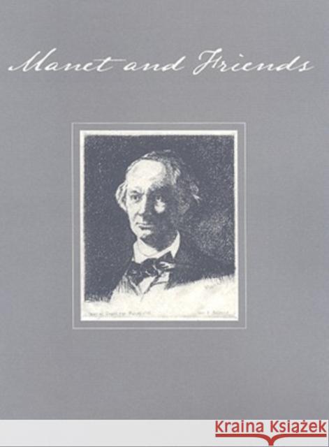 Manet and Friends: An Exhibition of Prints Organized in Memory of George Mauner