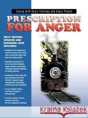 Prescription for Anger: Coping with Angry Feelings and Angry People