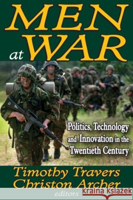 Men at War: Politics, Technology, and Innovation in the Twentieth Century