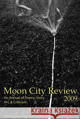 Moon City Review: An Annual of Poetry, Story, Art, & Criticism