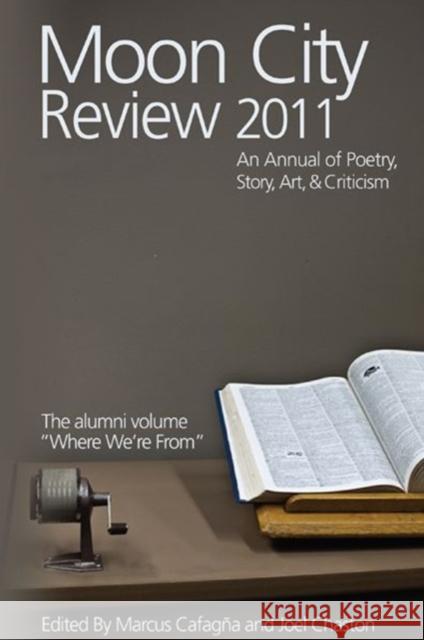 Moon City Review: An Annual of Poetry, Story, Art, & Criticism