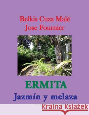 Ermita. Jazmín y melaza