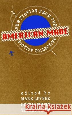 American Made: New Fiction from the Fiction Collective