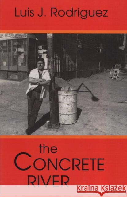 The Concrete River: Poems