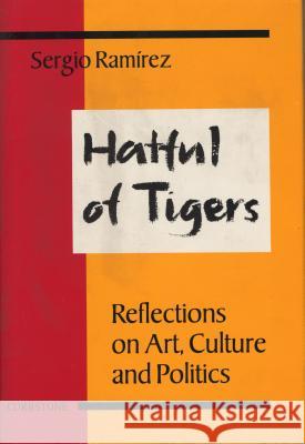 Hatful of Tigers: Reflections on Art, Culture and Politics
