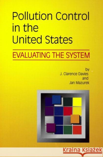 Pollution Control in United States: Evaluating the System