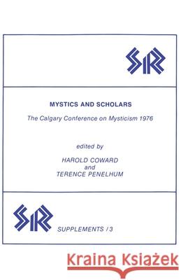 Mystics and Scholars: The Calgary Conference on Mysticism 1976