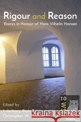 Rigour and Reason: Essays in Honour of Hans Vilhelm Hansen